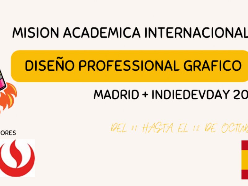 MISION ACADEMICA INTERNACIONAL- DISEÑO PROFESIONAL GRAFICO- MAD+INDIEDEVDAY2026